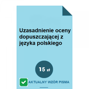 uzasadnienie-oceny-dopuszczajacej-z-jezyka-polskiego