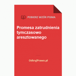 promesa-zatrudnienia-tymczasowo-aresztowanego-wzor-doc-pdf